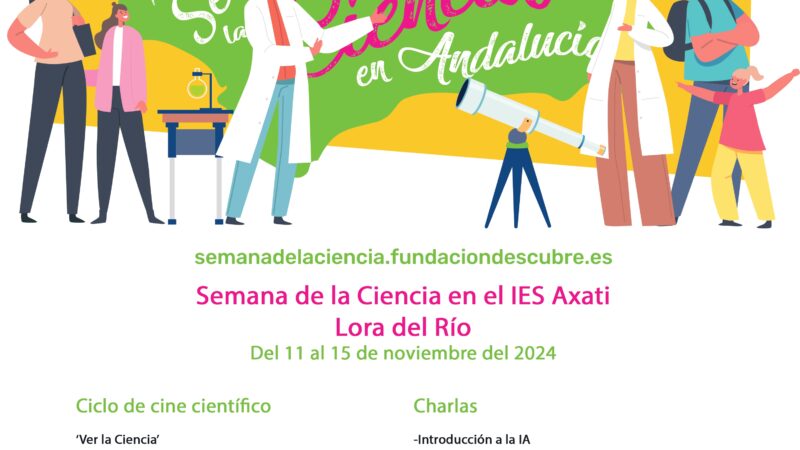 Imagen para SEMANA DE LA CIENCIA EN EL IES AXATI (LORA DEL RÍO)